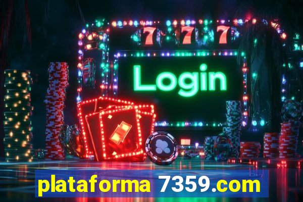 plataforma 7359.com